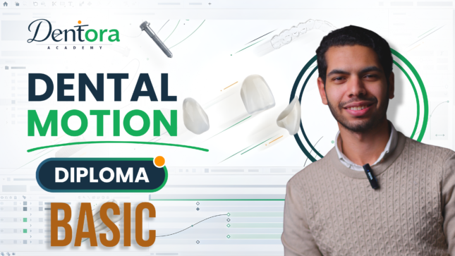 Basic Dental Motion Diploma | Dr. Ahmed Sayed
